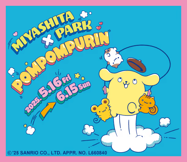MIYASHITA PARK x POMPUMPURIN