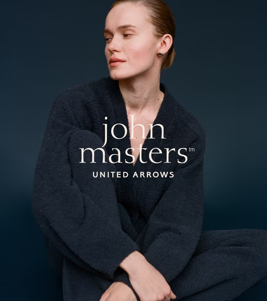 “John Master United Arrows” OPEN FOR A LIMITED TIME